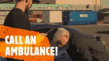 call an ambulance but not for me gif|Call An Ambulance Call An Ambulance But Not For Me GIF